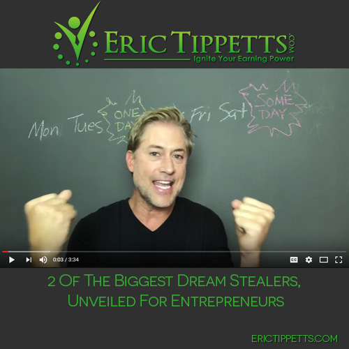 2 Of The Biggest Dream Stealers, Unveiled For Entrepreneurs