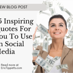 eric tippetts with 35 inspiring quotes for social media